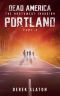[Dead America 37] • Dead America - Portland - Teil 5